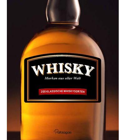 Whisky - Marken aus der der ganzen Welt - Das Buch