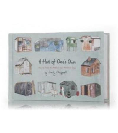 A Hut of One's Own (Emily Chappell)