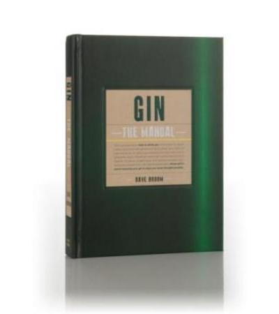 Gin: The Manual (Dave Broom)